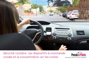 Sécurité routière : les dispositifs à commande vocale et la concentration sur les routes