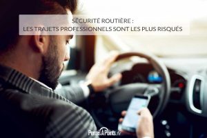 Sécurité routière : les trajets professionnels sont les plus risqués