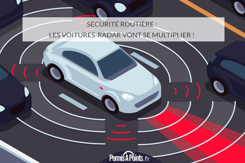 Sécurité routière : les voitures-radar testées dans 3 nouvelles