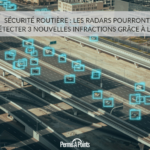 Sécurité Routière : les radars pourront détecter 3 nouvelles infractions grâce à l'IA !